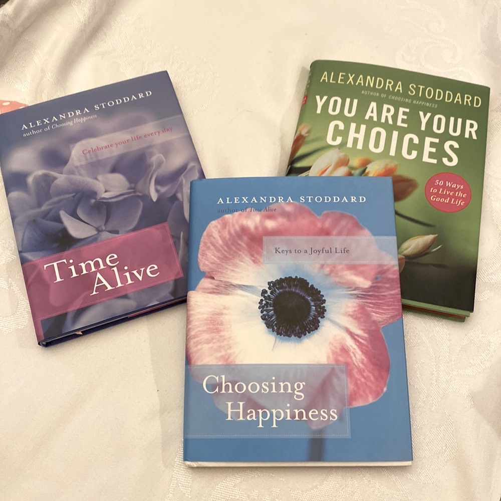 Alexandra Stoddard Books - Choosing Happiness, Time Alive, You Are Your Choices - Picture 4 of 10